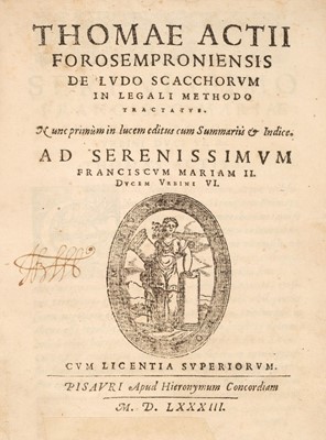 Lot 229 - Actius (Thomas). De Ludo Scacchorum in Legali Methodo Tractatus, 1st edition, 1583