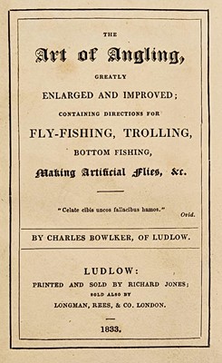 Lot 4 - Bowlker (Charles). the Art of Angling, 1833