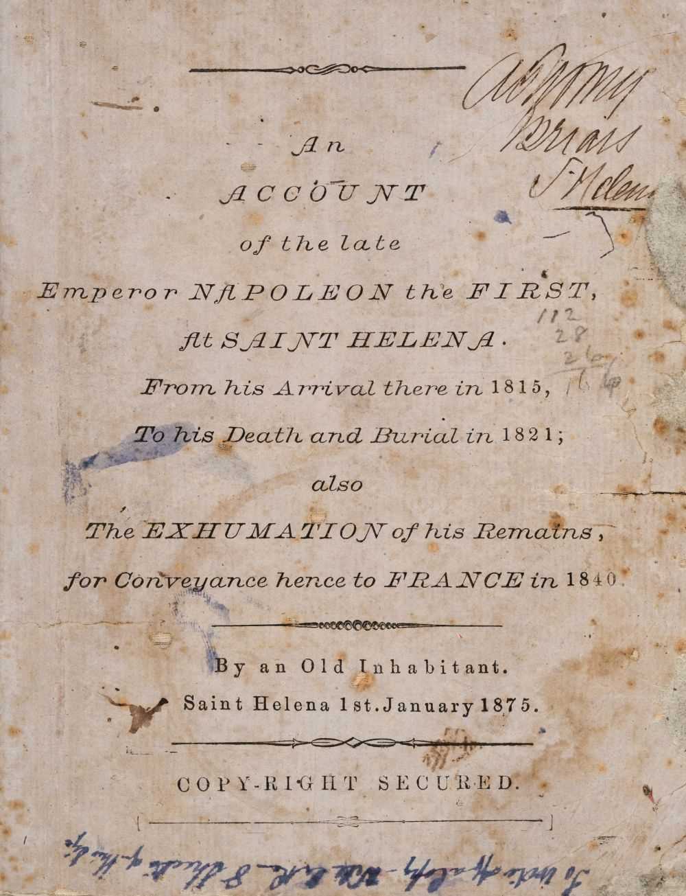 Lot 324 - Phill (Sally). An account of the late Emperor Napoleon the First at Saint Helena, 1875