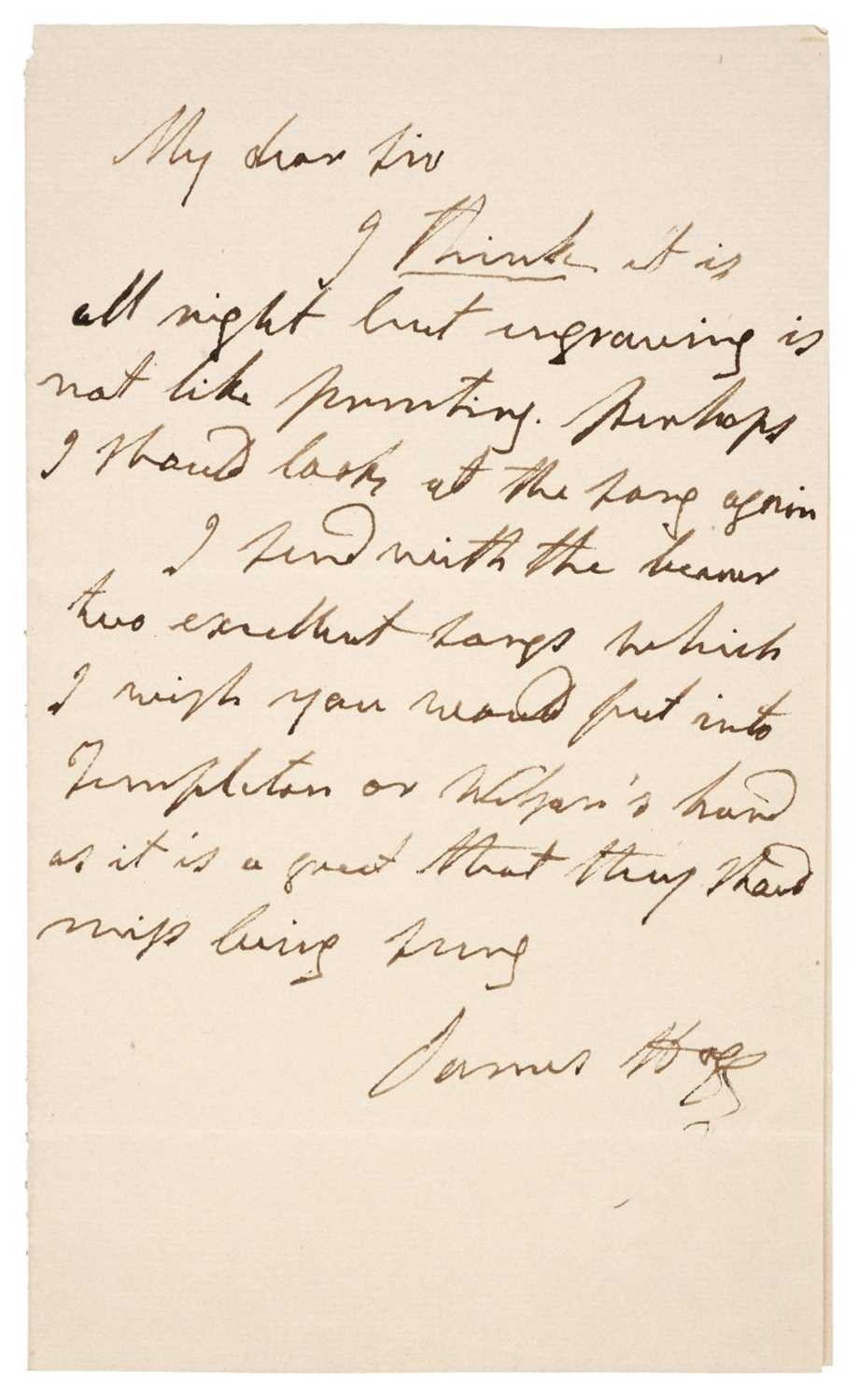 Lot 344 - Hogg (James, 1770-1835). Autograph Letter Signed, ‘James Hogg’, no place, no date, c. 1831
