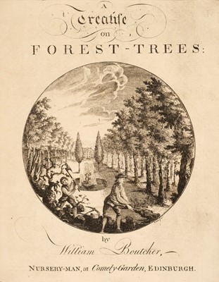 Lot 47 - Boutcher (William). A Treatise on Forest-Trees, 1775