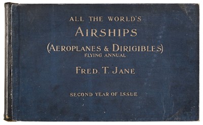 Lot 354 - Jane (Fred T. editor). All the World's Air-Ships, 1st edition, 1909