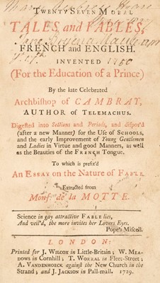 Lot 294 - Fenelon (F. S. de la Mothe). Twenty Seven Moral Tales and Fables, London: J. Wilcox et al., 1729