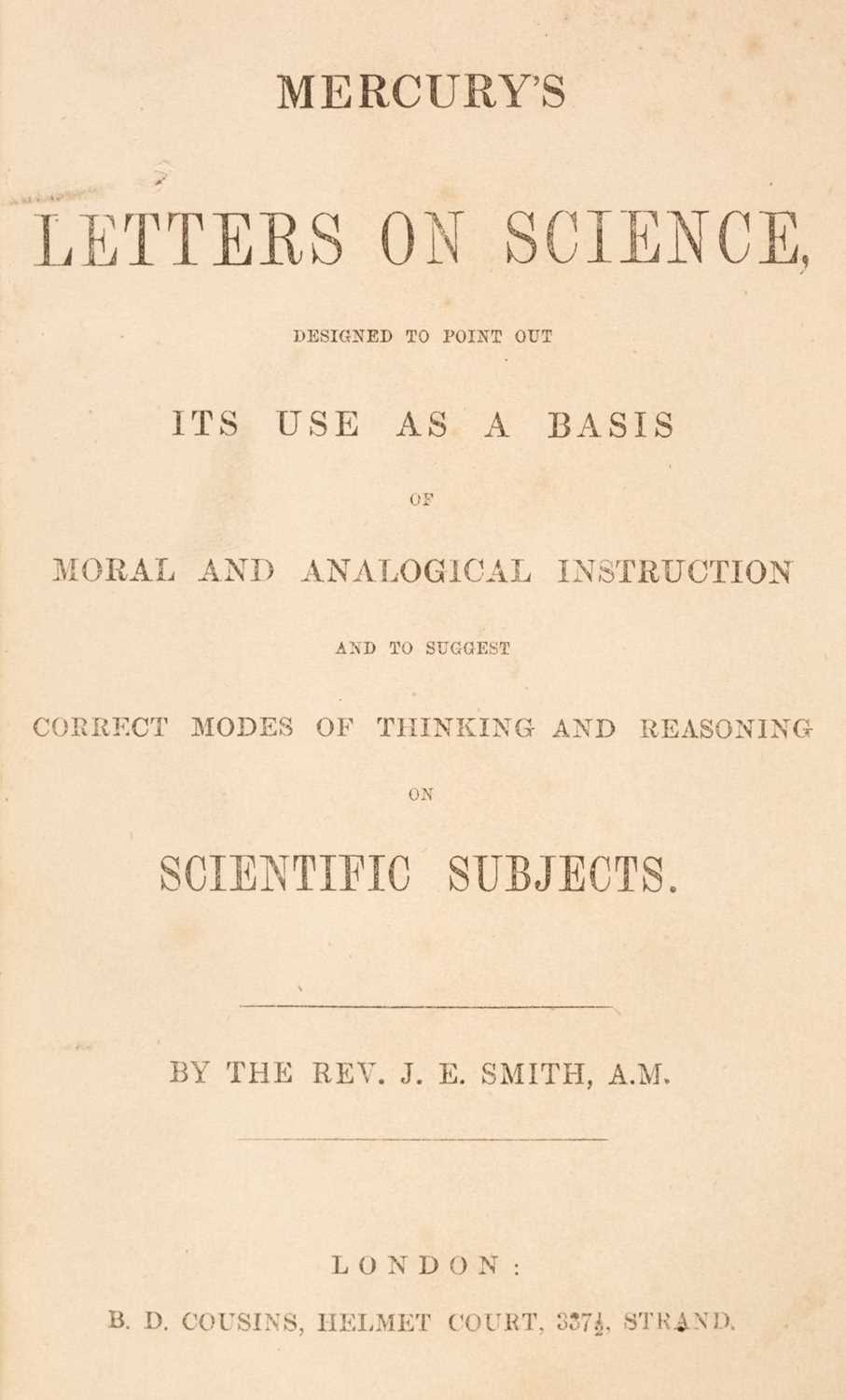 Lot 254 - Smith (James Elishama). Mercury's Letters on Science