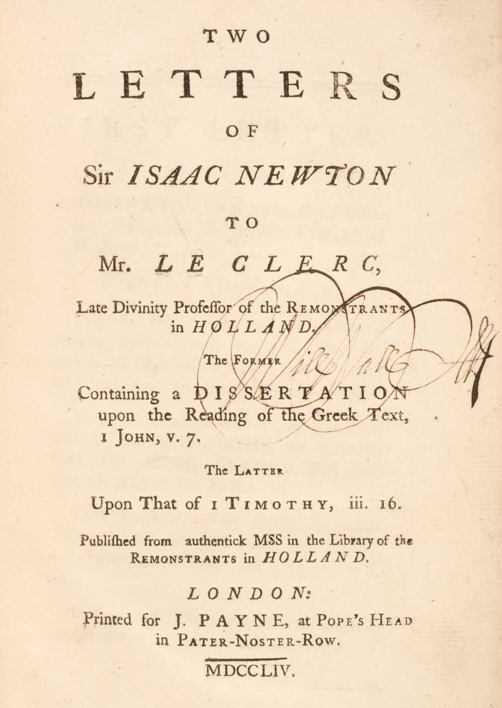 Lot 226 - Newton (Isaac). Two Letters of Sir Isaac Newton to Mr. Le Clerc, 1st ed., 1754