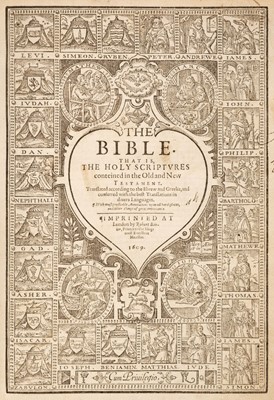 Lot 203 - Bible [English]. The Bible. That is the Holy Scriptures conteined in the Old and New Testament, 1609