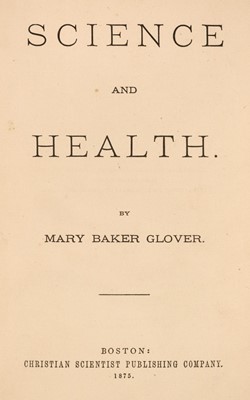 Lot 210 - Glover (Mary Baker). Science and Health, 1st edition, 1875