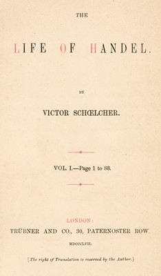 Lot 178 - Schoelcher (Victor). The Life of Handel, one volume in four, 1857