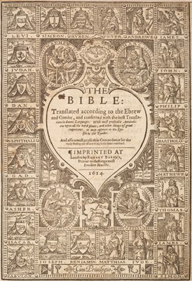 Lot 309 - Bible [English]. The Bible: Translated according to the Ebrew and Greeke..., 1614/13