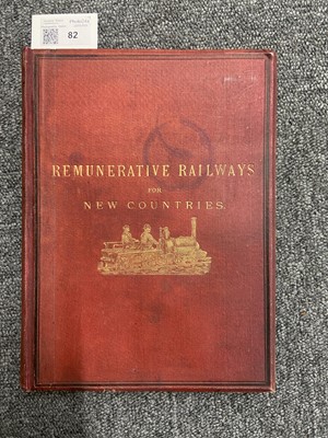 Lot 82 - Chinese Railways. Remunerative Railways for New Countries; with some account...