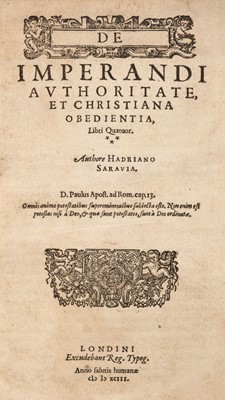 Lot 306 - Saravia (Adrianus de). De imperandi authoritate, et Christiana obedientia, libri quatuor, 1593