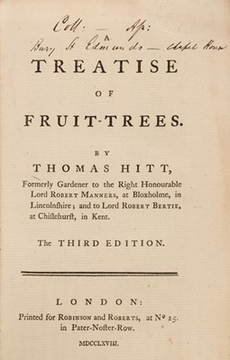 Lot 574 - Hitt (Thomas). Treatise of Fruit-Trees..., London: Printed for Robinson and Roberts, 1768 and others