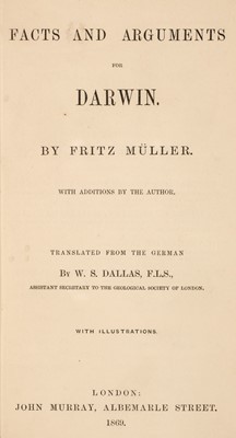 Lot 596 - Müller (Fritz). Facts and Arguments for Darwin, 1st edition in English, London: John Murray, 1869