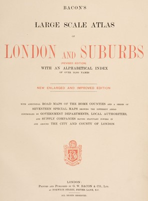 Lot 279 - Bacon (G. W. publisher). Bacon's Large Scale Atlas of London and Suburbs..., circa 1920s