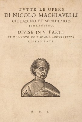 Lot 299 - Machiavelli (Niccolò). Tutte le Opere, 5 parts in 1 vol., second Testina edition, [?Geneva], 1550 [but 1620]