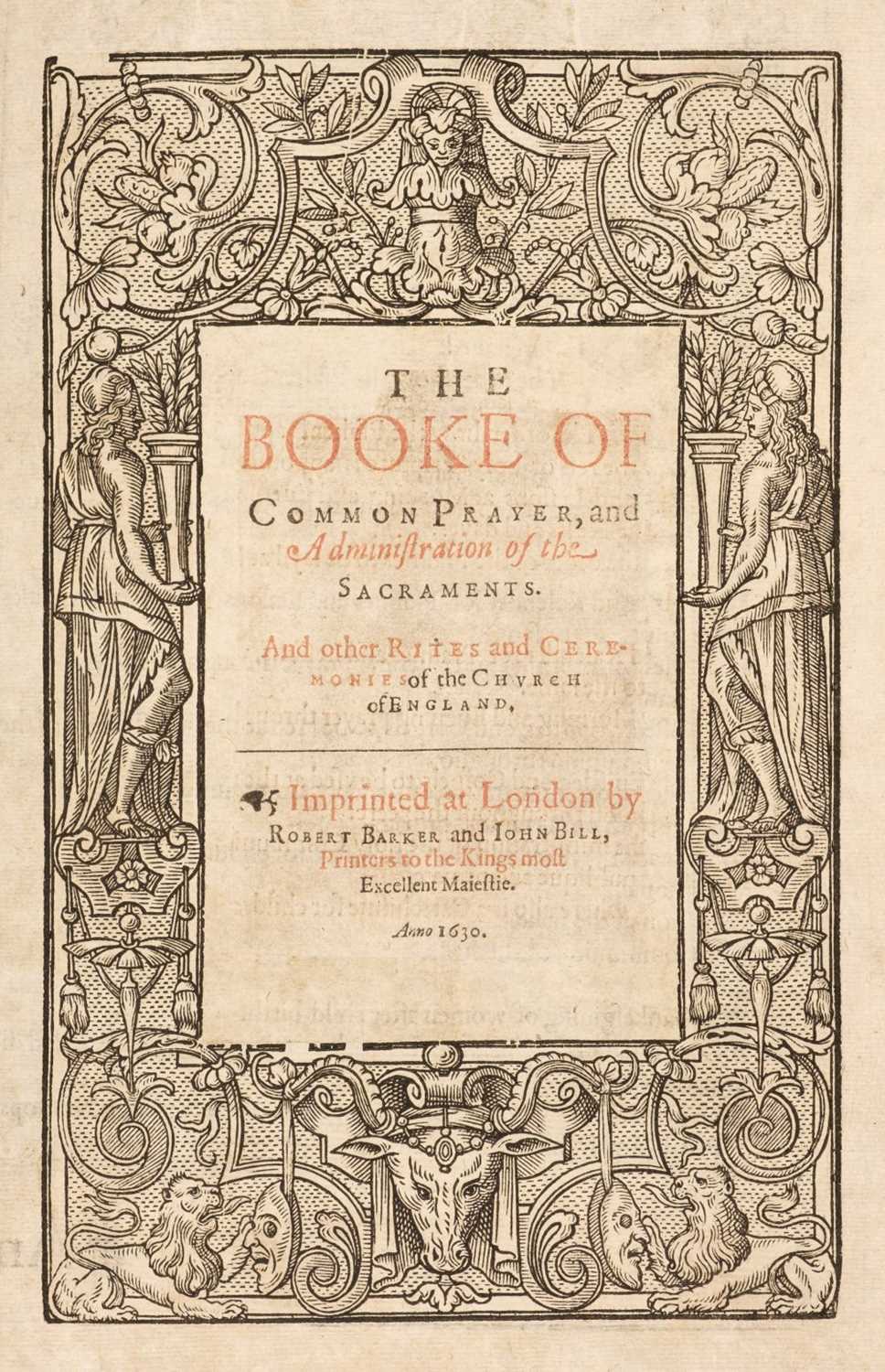 Lot 242 - Book of Common Prayer. The Booke of Common Prayer, London: Robert Barker and John Bill, 1630