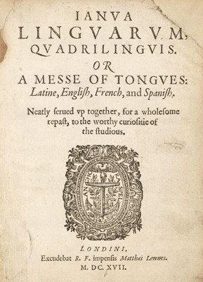 Lot 318 - Bathe (William). Ianua Linguarum, Quadrilinguis. Or a Messe of Tongues..., 1617