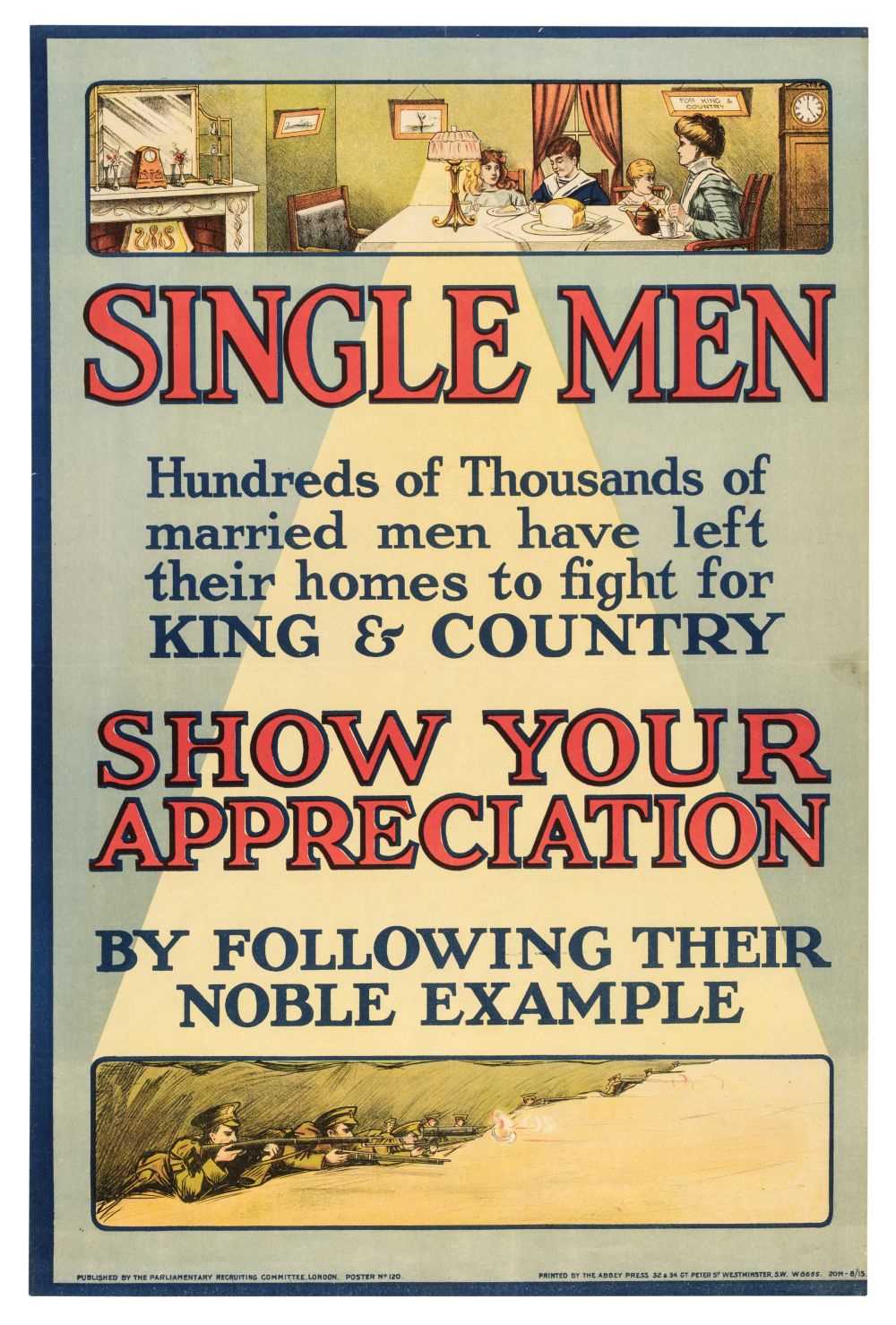 Lot 201 - World War One Recruitment Posters. Single Men Show Your Appreciation