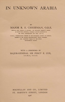 Lot 8 - Cheesman (Robert Ernest). In Unknown Arabia, 1st edition, 1926