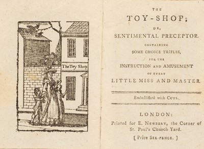 Lot 470 - Newbery (E., printer). The Toy-Shop; or, Sentimental Preceptor..., London: E Newbery, circa 1787