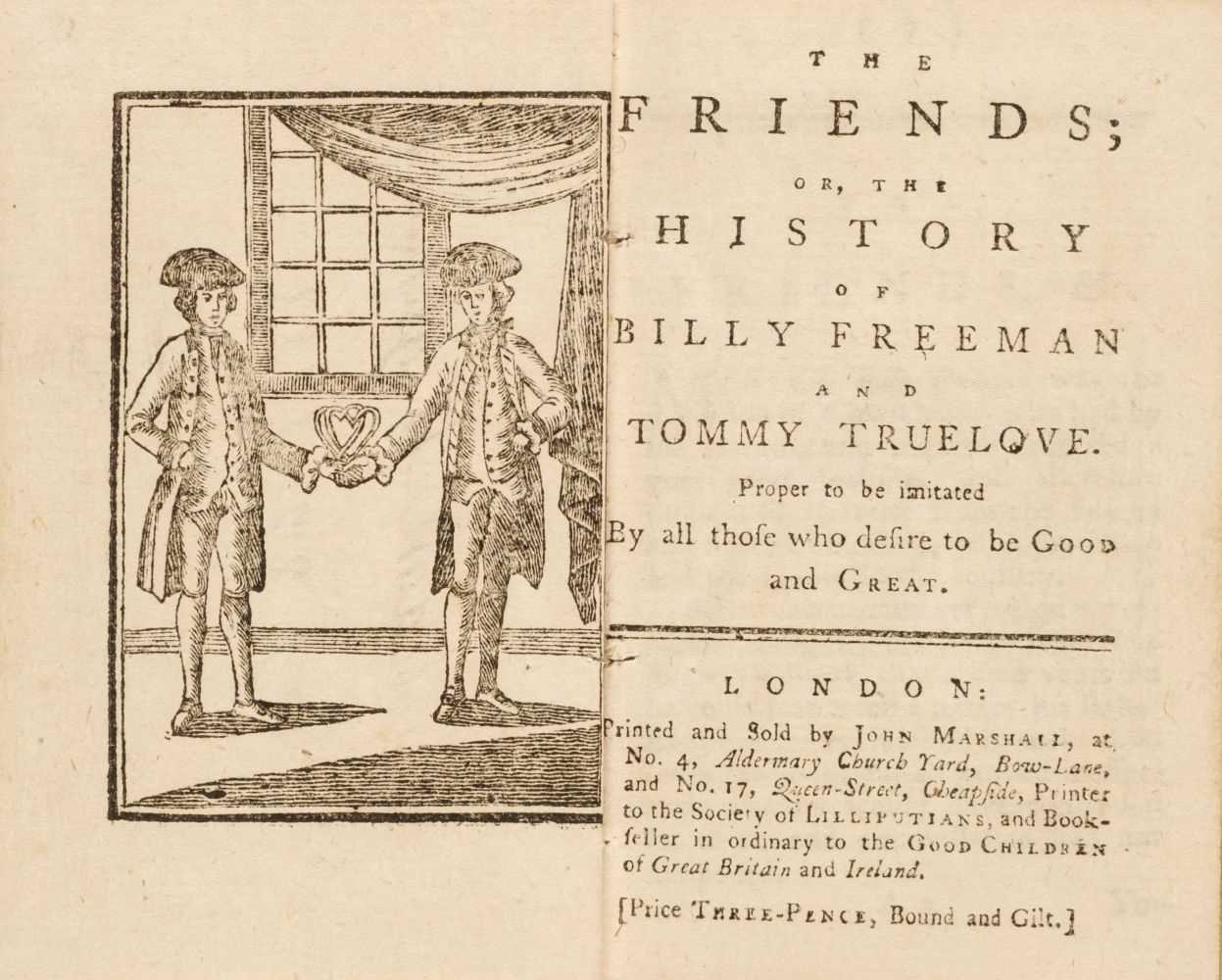 Lot 467 - Marshall (John, Printer). The Friends; or, the History of Billy Freeman and Tommy Truelove
