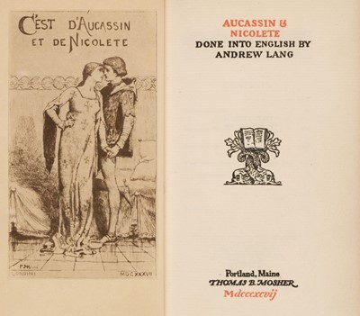 Lot 409 - Lang (Andrew, translator). Aucassin & Nicolette, Portland Maine: Thomas B. Mosher, 1897