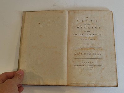 Lot 12 - Clarkson (Thomas). An Essay on the Impolicy of the African Slave Trade, 2nd edition, 1788