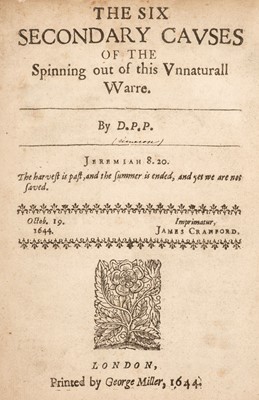 Lot 270 - English Civil War. The six secondary causes of the spinning out of this unnatural warre, 1644