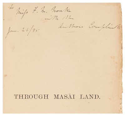 Lot 41 - Thomson (Joseph). Through Masai Land, 1st edition, presentation copy, 1885