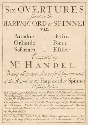 Lot 337 - Handel (George Frideric). Six Overtures fitted to the Harpsichord or Spinnet..., [1734]