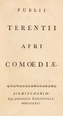 Lot 304 - Baskerville Press. Terence Publii Terentii Afri Comoediae, Birmingham, 1772..., and others