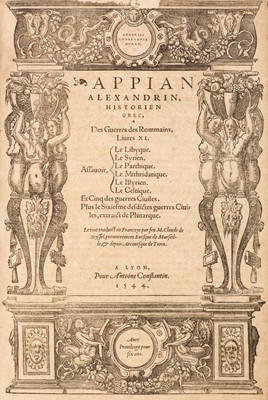 Lot 248 - Appianus (of Alexandria). Appian Alexandrin, historien Grec, Des guerres des Rommains, Lyon: 1544