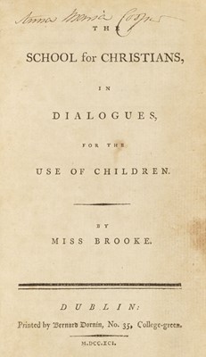 Lot 308 - Brooke (Charlotte). The School for Christians, in Dialogues..., 1791..., and others