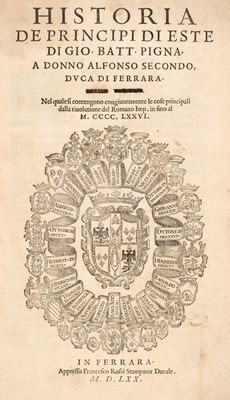 Lot 307 - Pigna ( (Giovanni Battista). Historia de Principi di Este, 1st edition, Ferrara, 1570