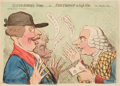 Lot 239 - Gillray (James). Scotch-Harry's News; _ or _ Nincumpoop in high Glee...., May23rd 1792