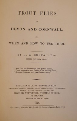 Lot 89 - Soltau (G. W.) Trout Flies of Devon and Cornwall, 1st edition, 1847