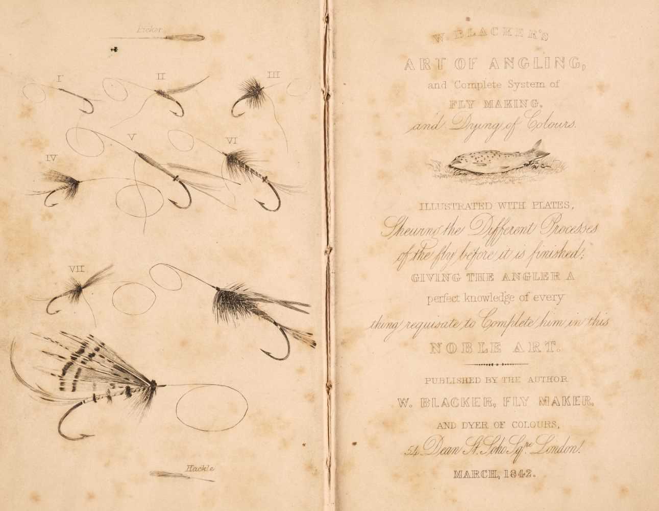 Lot 44 - Blacker (W.). Art of Angling, and Complete System of Fly Making, 1st edition, London: 1842