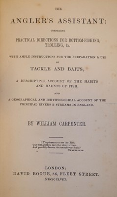 Lot 52 - Carpenter (William). The Angler's Assistant, 1st edition, 1848