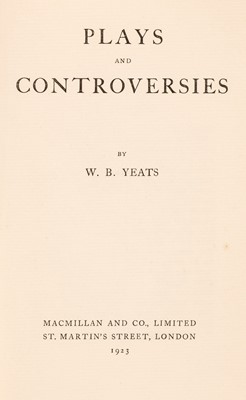 Lot 46 - Yeats (W. B.) Plays and Controversies, 1st edition, 1923