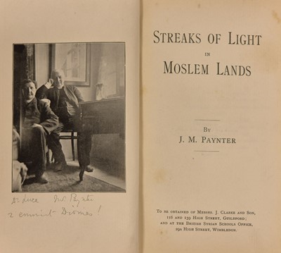 Lot 18 - Paynter (J. M.). Streaks of Light in Moslem Lands, 1st ed., [1898]