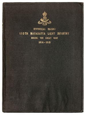 Lot 14 - Mahratta Light Infantry. Historical Record 110th Mahratta Light Infantry during the Great War, 1927