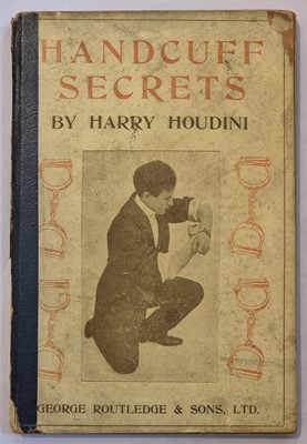 Lot 420 - Houdini (Harry). Handcuff Secrets, 1st edition, 1910..., and others