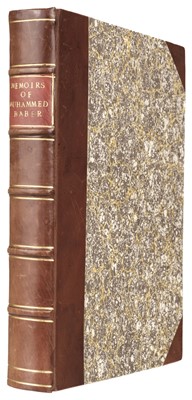 Lot 6 - Baber (Zehir-Ed-Din Muhammed). Memoirs, 1st edition, 1826