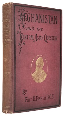 Lot 26 - Fisher (Fred H.). Afghanistan and the Central Asian Question, 1st edition, 1878