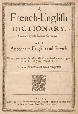 Lot 291 - Cotgrave (Randle). A French-English Dictionary, Compiled by Mr Randle Cotgrave... , 1650