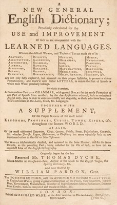 Lot 308 - Dyche (Thomas & Pardon, William). A New General English Dictionary; 4th edition, London, 1744