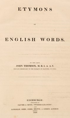 Lot 335 - Thomson (John). Etymons of English Words, 1st edition, Edinburgh & London, 1826