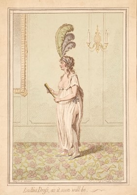 Lot 113 - Gillray (James). Ladies Dress, as it soon will be, London: H. Humphreys, January 20th 1796