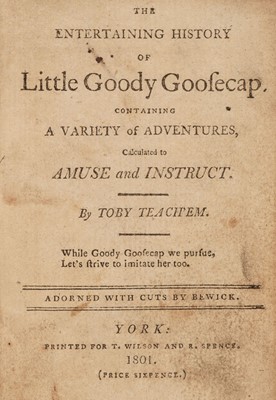 Lot 342 - Bewick (John, illustrator). The Entertaining History of Little Goody Goosecap, York: 1801