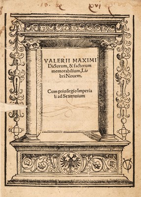 Lot 231 - Maximus (Valerius). Dictorum, & Factorum Memorabilium, libri nouem, Strasbourg, 1516